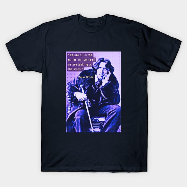 Copy of Oscar Wilde portrait and quote: We are all in the gutter, but some of us are looking at the stars T-Shirt by artbleed